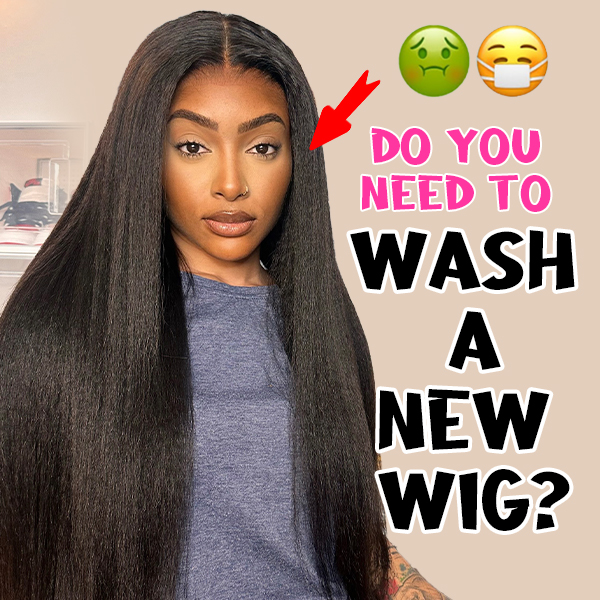 Do You Need To Wash a New Wig?