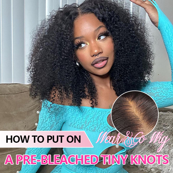 How To Put On a Pre-Bleached Tiny Knots Wear&Go Wig?