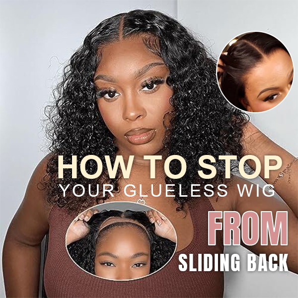how to stop your glueless wig from sliding back